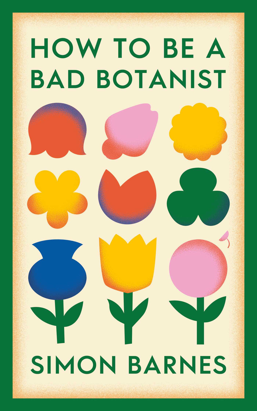 How To Be A Bad Botanist - Sprayed Edge Signed Copy